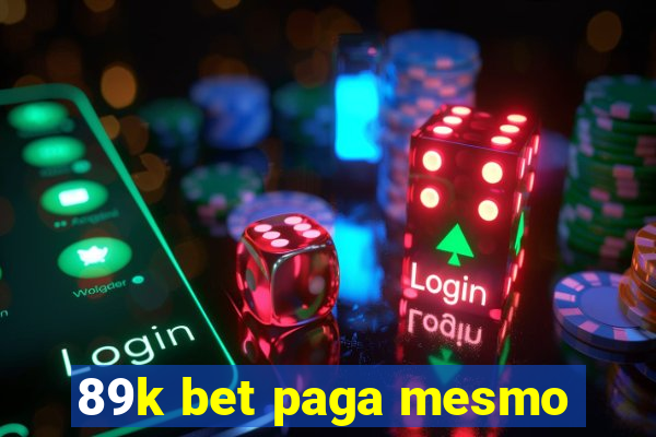 89k bet paga mesmo